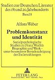 Weber, Alfons: Problemkonstanz Und Identitat: Sozialpsychologische Studien Zu Franz Werfels Biographie Und Werk Unter Besonderer Berucksichtigung Der Exilerzahlungen Weber, Alfons: Problemkonstanz Und Identitat: Sozialpsychologische Studien Zu Franz Werfels Biographie Und Werk Unter Besonderer Berucksichtigung Der Exilerzahlungen