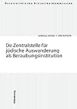 Wenck, Alexandra-Eileen: Die Zentralstelle Fur Judische Auswanderung Als Beraubungsinstitution Wenck, Alexandra-Eileen: Die Zentralstelle Fur Judische Auswanderung Als Beraubungsinstitution