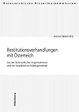 Embacher, Helga: Die Restitutionsverhandlungen Mit Osterreich Aus Der Sicht Judischer Organisationen Und Der Israelitischen Kultusgemeinde Embacher, Helga: Die Restitutionsverhandlungen Mit Osterreich Aus Der Sicht Judischer Organisationen Und Der Israelitischen Kultusgemeinde