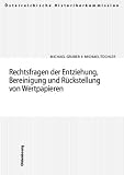 Gruber, Michael: Rechtsfragen Der Entziehung, Bereinigung Und Ruckstellung Von Wertpapieren Gruber, Michael: Rechtsfragen Der Entziehung, Bereinigung Und Ruckstellung Von Wertpapieren
