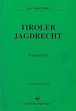 Lang, Eberhard: Tiroler Jagdrecht: Kommentar