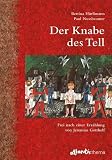 Jeremias Gotthelf: Der Knabe des Tell. Bilderb&uuml;cher