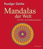 Rüdiger Dahlke: Mandalas der Welt. Kailash Buch Rüdiger Dahlke: Mandalas der Welt. Kailash Buch