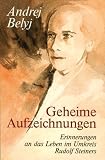 Andrej Belyj: Geheime Aufzeichnungen.