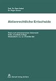 Nobel, Peter: Aktienrechtliche Entscheide: Praxis Zum Schweizerischen Aktienrecht