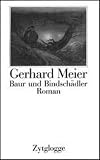 Meier, Gerhard: Baur Und Bindschadler: Roman Meier, Gerhard: Baur Und Bindschadler: Roman