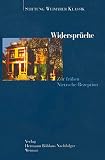 Stiftung Weimarer Klassik: Widerspruche: Zur Fruhen Nietzsche-Rezeption Stiftung Weimarer Klassik: Widerspruche: Zur Fruhen Nietzsche-Rezeption