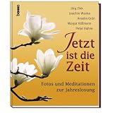 Jörg Zink: Jetzt ist die Zeit Jörg Zink: Jetzt ist die Zeit