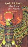 Lynda S. Robinson: Das Herz des Pharao