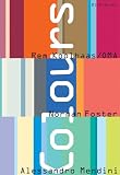 Foster, Norman: Colours Foster, Norman: Colours