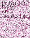 Patterns in Design, Art and Architecture (3764371846) by Schmidt, Petra Schmidt, Petra: Patterns in Design, Art and Architecture
