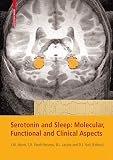 Nutt, D. J.: Serotonin and Sleep: Molecular, Functional and Clinical Aspects