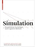 Gleiniger, Andrea: Simulation: Presentation Technique and Cognitive Method
