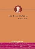 Kochel, Ludwig: Der Kleine Kochel: Chronologisches Und Systematisches Verzeichnis Samtlicher Musikalischen Werke Von Wolfgang Amade Mozart Kochel, Ludwig: Der Kleine Kochel: Chronologisches Und Systematisches Verzeichnis Samtlicher Musikalischen Werke Von Wolfgang Amade Mozart