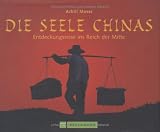 Achill Moser: Die Seele Chinas. Achill Moser: Die Seele Chinas.
