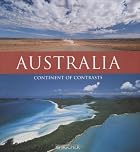 Australia: Continents of Contrasts by Roland&hellip;