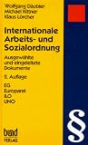 Kittner, Michael: Internationale Arbeits- Und Sozialordnung: Dokumente