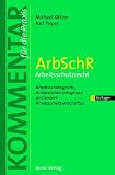 Germany: ArbSchR, Arbeitsschutzrecht: Arbeitsschutzgesetz, Arbeitssicherheitsgesetz Und Andere Arbeitsschutzvorschriften  Kommentar Fur Die Praxis