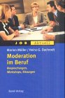 Marion Müller: Moderation im Beruf. Job aktuell Marion Müller: Moderation im Beruf. Job aktuell