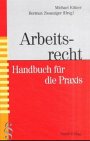 Kittner, Michael: Arbeitsrecht: Handbuch Fur Die Praxis