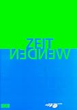 Ronte, Dieter: Zeitwenden, Ausblick: Eine Ausstellung Der Stiftung Fur Kunst Und Kultur E.V. Und Des Kunstmuseum Bonn