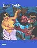 Hamburger Kunsthalle: Emil Nolde: Legende, Vision, Ekstase Die Religiosen Bilder Hamburger Kunsthalle: Emil Nolde: Legende, Vision, Ekstase Die Religiosen Bilder
