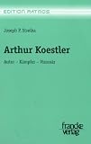 Strelka, Joseph: Arthur Koestler: Autor, Kampfer, Visionar Strelka, Joseph: Arthur Koestler: Autor, Kampfer, Visionar