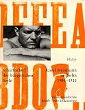 Berlinische Galerie: Scharfrichter Der Burgerlichen Seele: Raoul Hausmann in Berlin 1900-1933  Unveroffentlichte Briefe, Texte, Dokumente Aus Den Kunstler-Archiven Der Berlinischen Galerie