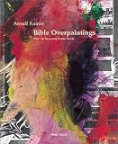 Fuchs, Rudi: Bible Overpaintings Fuchs, Rudi: Bible Overpaintings
