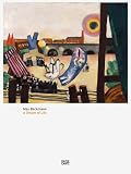 Beckmann, Max: Max Beckmann: A Dream of Life Beckmann, Max: Max Beckmann: A Dream of Life