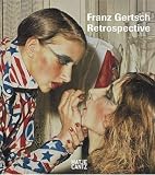 Gertsch, Franz: Franz Gertsch: Retrospective