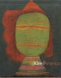 Klee, Paul: Klee and America Klee, Paul: Klee and America