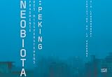 Lewandowsky, Via: Neobiota:Peking: Fragmente Des Missverrstehens / Fragments of Misunderstanding