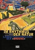 Stadtische Galerie Altes Theater Ravensburg: Im Rhythmus Der Natur: Landschaftsmalerei Der Brucke Meisterwerke Der Sammlung Hermann Gerlinger Stadtische Galerie Altes Theater Ravensburg: Im Rhythmus Der Natur: Landschaftsmalerei Der Brucke Meisterwerke Der Sammlung Hermann Gerlinger