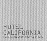 Bluhm, Andreas: Hotel California: Desiree Dolron Und Thomas Wrede