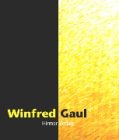 Romain, Lothar: Winfred Gaul: Der Maler Romain, Lothar: Winfred Gaul: Der Maler