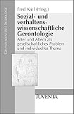 Fred Karl: Sozial- und verhaltenswissenschaftliche Gerontologie. Grundlagentexte Soziologie Fred Karl: Sozial- und verhaltenswissenschaftliche Gerontologie. Grundlagentexte Soziologie
