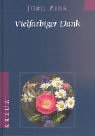 Jörg Zink: Vielfarbiger Dank. Jörg Zink: Vielfarbiger Dank.