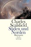 Charles Sealsfield: S&uuml;den und Norden.Mariquita. Jahrbuch der Charles-Sealsfield-Gesellschaft: Band 2