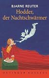 Bjarne Reuter: Hodder, der Nachtschw&auml;rmer. Oetinger Auslese