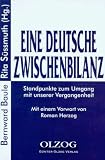 Sussmuth, Rita: Eine Deutsche Zwischenbilanz: Standpunkte Zum Umgang Mit Unserer Vergangenheit