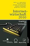Welfens, Paul J.J.: Internetwirtschaft 2010: Perspektiven Und Auswirkungen