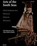 Musee Barbier-Muller: Arts of the South Seas: Island Southeast Asia, Melanesia, Polynesia, Micronesia
