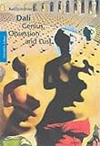 Schiebler, Ralf: Dali, Genius, Obsession and Lust: Genius, Obsession, and Lust Schiebler, Ralf: Dali, Genius, Obsession and Lust: Genius, Obsession, and Lust