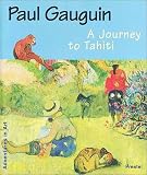 Becker, Christoph: Paul Gaugin: A Journey to Tahiti
