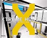 Smith, Courtenay: Xtreme Houses
