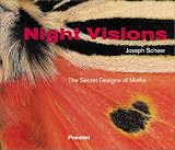 Scheer, Joseph: Night Visions: The Secret Designs of Moths