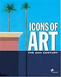 Hollmann, Eckhard: Icons of Art: The 20th Century