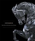 Johnston, William R.: Untamed: The Art of Antoine-louis Barye Johnston, William R.: Untamed: The Art of Antoine-louis Barye