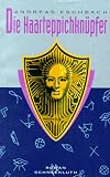 Eschbach, Andreas: Die Haarteppichknupfer: Roman